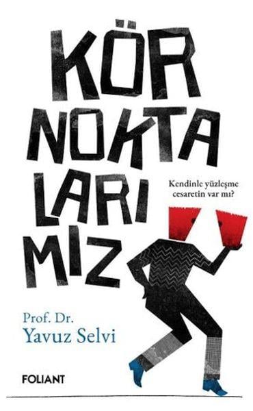 Kör Noktalarımız