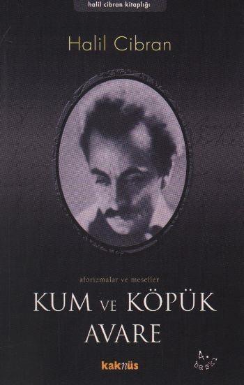 Kum ve Köpük Avare/ Aforizmalar ve Meseller