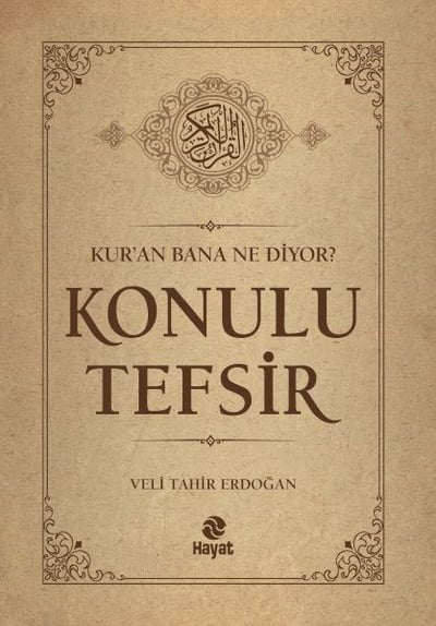 Kur’an Bana Ne Diyor? Konulu Tefsir