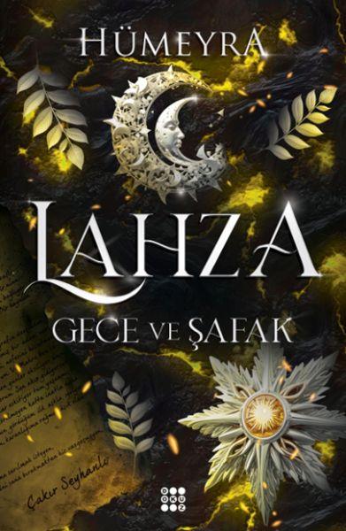 Lahza 3 - Gece Ve Şafak