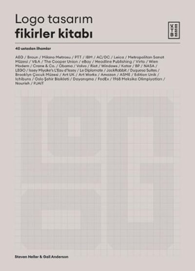 Logo Tasarım Fikirler Kitabı - 40 Ustadan İlhamlar