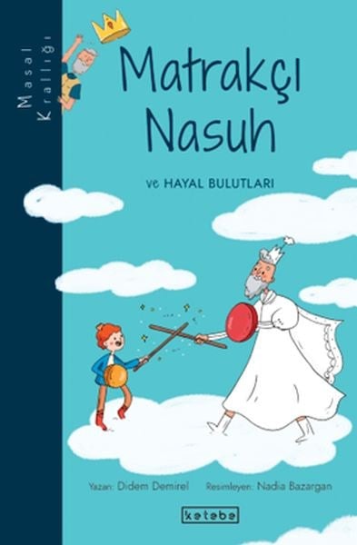 Masal Krallığı - Matrakçı Nasuh ve Hayal Bulutları