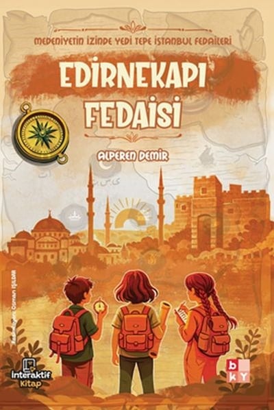 Medeniyetin İzinde Yedi Tepe İstanbul Fedaileri – Edirnekapı Fedaisi