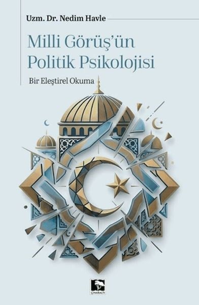 Milli Görüşün Politik Psikolojisi