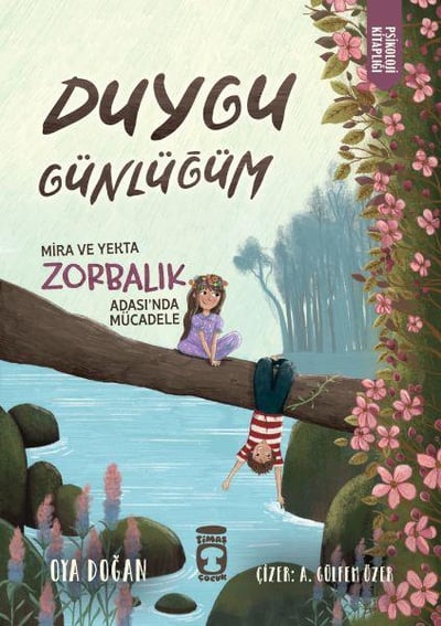 Mira ve Yekta Zorbalık Adası'nda Mücadele - Duygu Günlüğüm