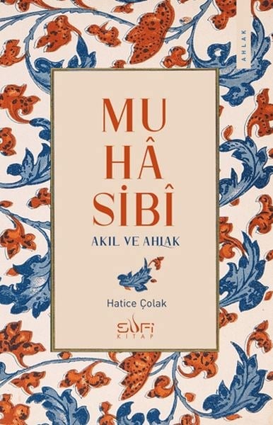 Muhasibi - Akıl ve Ahlak