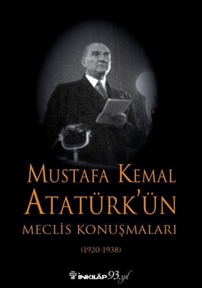 Mustafa Kemal Atatürk'ün Meclis Konuşmaları - Ciltsiz