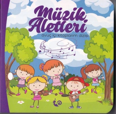 Müzik Aletleri - Avuç İçi Kitaplarım Dizisi