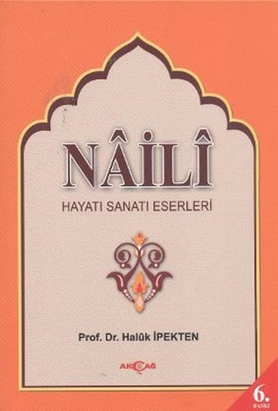 Na'ili Hayatı, Sanatı, Eserleri