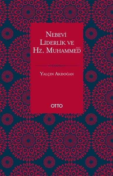 Nebevi Liderlik ve Hz. Muhammed (sas.)