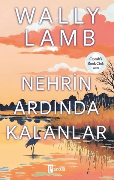 Nehrin Ardında Kalanlar