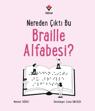 Nereden Çıktı Bu Braille Alfabesi?