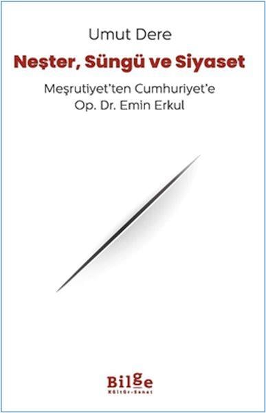 Neşter, Süngü Ve Siyaset