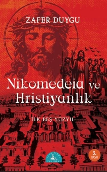 Nikomedeia ve Hristiyanlık Nikomedeia ve Hristiyanlık