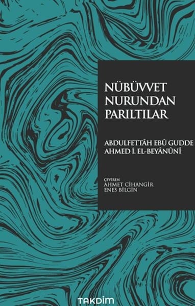 Nübüvvet Nurundan Parıltılar