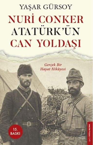 Nuri Conker - Atatürk’ün Can Yoldaşı