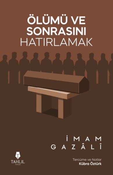 Ölümü ve Sonrasını Hatırlamak
