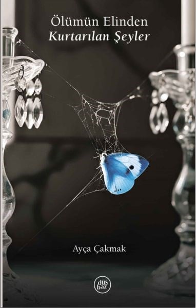 Ölümün Elinden Kurtarılan Şeyler