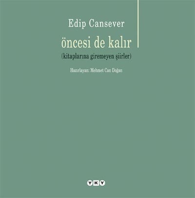 Öncesi de Kalır