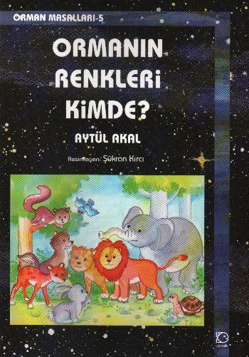 Ormanın Renkleri Kimde?  / Orman Masalları 5