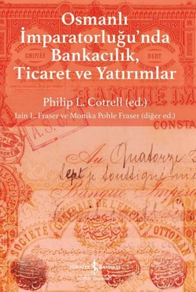 Osmanlı İmparatorluğu'nda Bankacılık, Ticaret ve Yatırım
