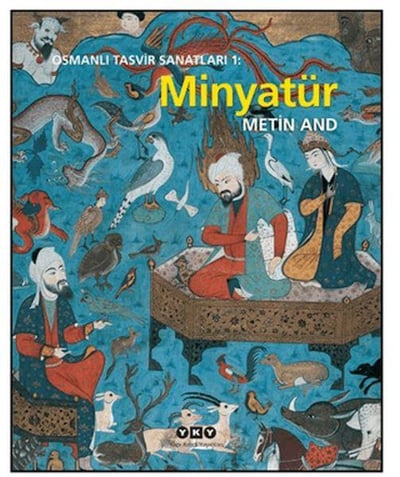 Osmanlı Tasvir Sanatları 1: Minyatür