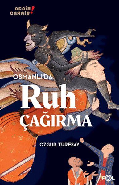 Osmanlı’da Ruh Çağırma