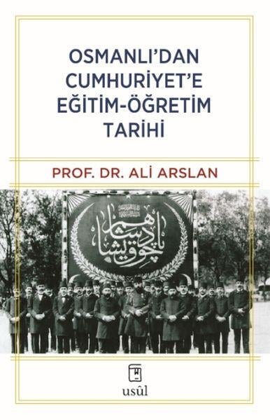 Osmanlı’dan Cumhuriyet’e Eğitim-Öğretim Tarihi