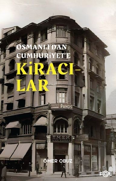Osmanlı’dan Cumhuriyet’e Kiracılar