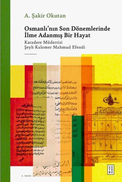 Osmanlı'nın Son Dönemlerinde İlme Adanmış Bir Hayat