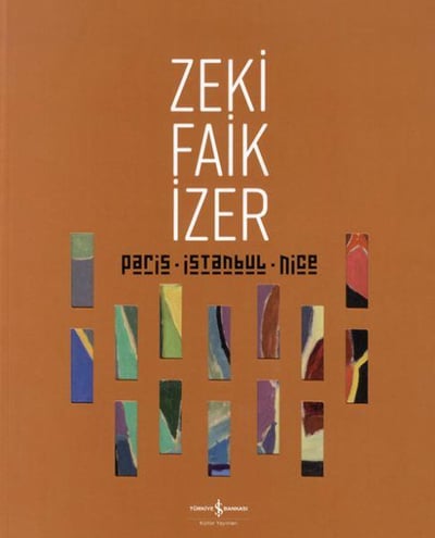 Paris – İstanbul - Nıce - Retrospektif / Retrospectıve