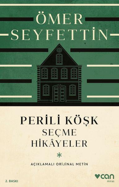 Perili Köşk ve Seçme Hikayeler (Açıklamalı Orijinal Metin)