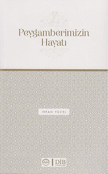 Peygamberimizin Hayatı