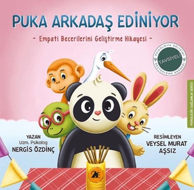 Puka Arkadaş Ediniyor;Empati Becerilerini Geliştirme Hikayesi