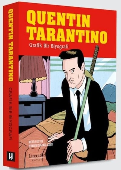 Quentin Tarantino: Grafik Bir Biyografi