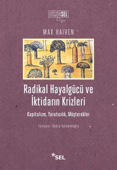 Radikal Hayalgücüve İktidarın Krizleri