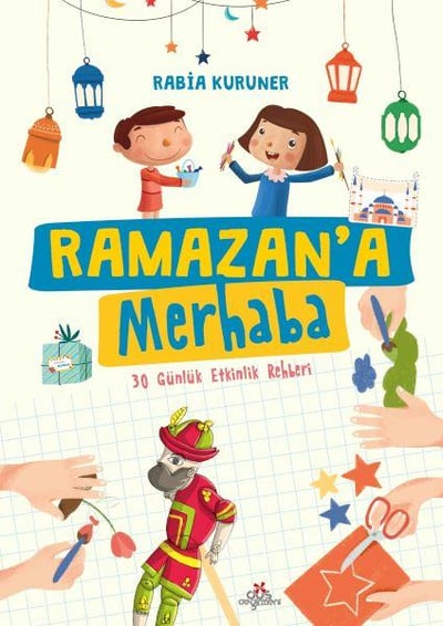 Ramazan’a Merhaba- 30 Günlük Etkinlik Rehberi