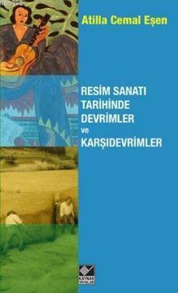Resim Sanatı Tarihinde Devrimler ve Karşıdevrimler