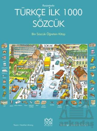 Resimlerle Türkçe İlk 1000 Sözcük - Bin Sözcük Öğreten Kitap