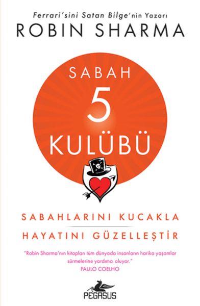 Sabah 5 Kulübü: Sabahlarını Kucakla Hayatını Güzelleştir