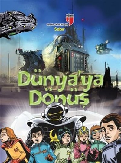 Sabır - Dünya'ya Dönüş