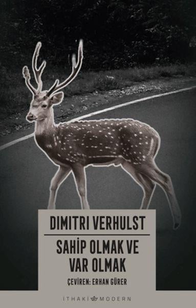 Sahip Olmak ve Var Olmak