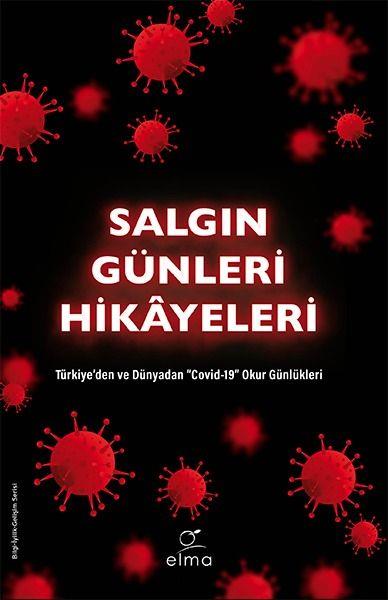 Salgın Günleri Hikâyeleri - Türkiye’den ve Dünyadan 