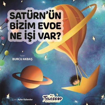 Satürn’Ün Bizim Evde Ne İşi Var ?