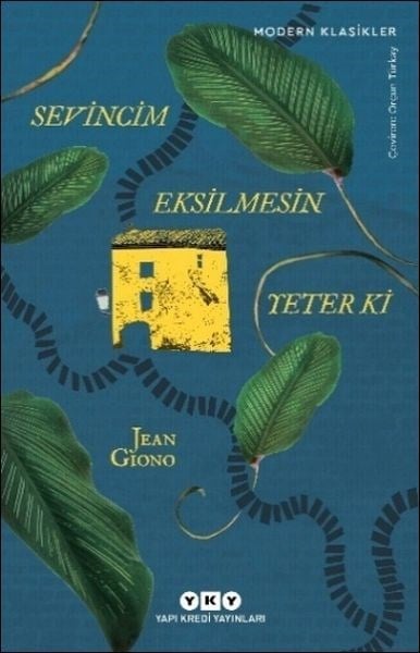 Sevincim Eksilmesin Yeter Ki