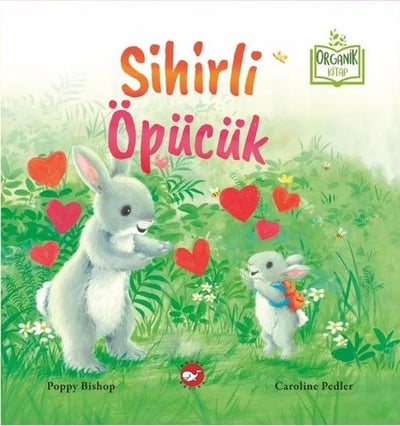 Sihirli Öpücük (Organik Kitap)