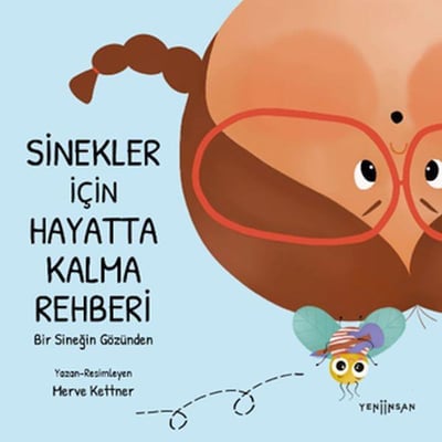 Sinekler İçin Hayatta Kalma Rehberi