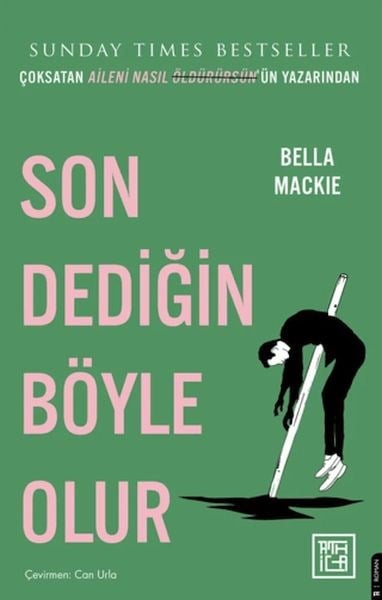 Son Dediğin Böyle Olur