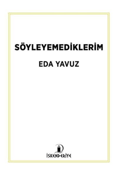 Söyleyemediklerim