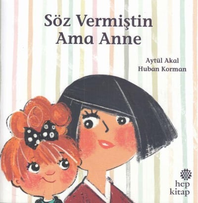 Söz Vermiştin Ama Anne